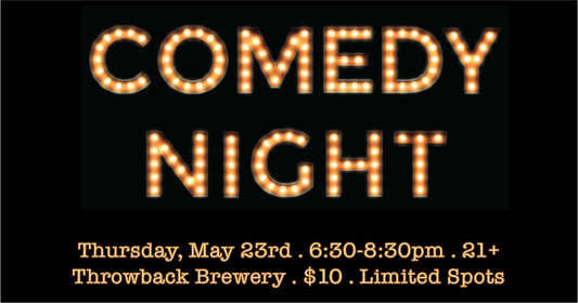 5/23: Comedy Night (21+)
