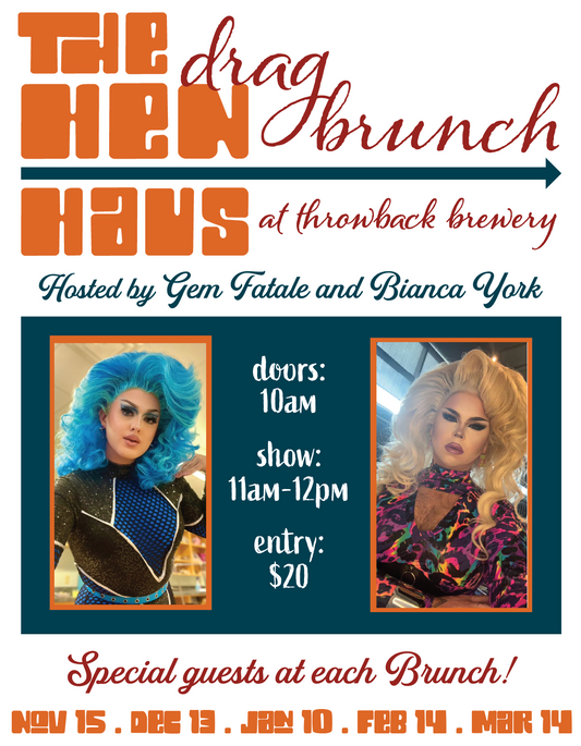11/15: Drag Brunch: The Hen Haus!